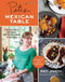 Pati's Mexican Table (The Secrets of Real Mexican Home Cooking) by Pati Jinich, 9780547636474