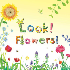 Look! Flowers! by Stephanie Calmenson, Puy Pinillos, 9781499801156