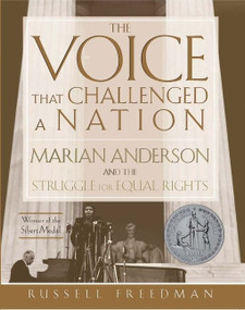 The Voice That Challenged a Nation (A Newbery Honor Award Winner) by Russell Freedman, 9780547480343