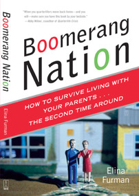 Boomerang Nation (How to Survive Living with Your Parents...the Second Time Around) by Elina Furman, 9780743269919