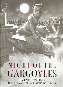 Night of the Gargoyles by Eve Bunting, David Wiesner, 9780395968871