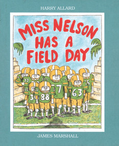 Miss Nelson Has a Field Day by Harry G. Allard, James Marshall, 9780395486542