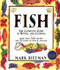 Fish (The Complete Guide to Buying and Cooking) by Mark Bittman, 9780028631523