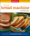 Betty Crocker Best Bread Machine Cookbook (The Goodness of Homemade Bread the Easy Way) by Betty Crocker, Lois L. Tlusty, 9780028630236