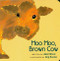 Moo Moo, Brown Cow by Jakki Wood, Rog Bonner, 9780152009984