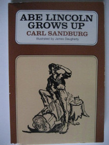 Abe Lincoln Grows Up by Carl Sandburg, 9780156026154
