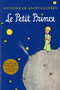 Le Petit Prince (French) by Antoine de Saint-Exupéry, 9780156013987