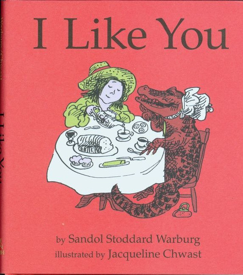 I Like You by Sandol Stoddard Warburg, Jacqueline Chwast, 9780395071762