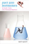 Just Add Hormones (An Insider's Guide to the Transsexual Experience) by Matt Kailey, 9780807079591