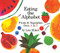 Eating the Alphabet Lap-Sized (Fruits & Vegetables from A to Z) by Lois Ehlert, Lois Ehlert, 9780152056889