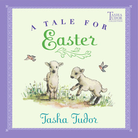A Tale for Easter - 9780689866944 by Tasha Tudor, Tasha Tudor, 9780689866944