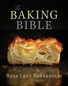 The Baking Bible by Rose Levy Beranbaum, Ben Fink, 9781118338612