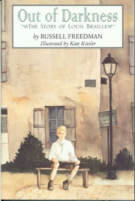 Out of Darkness (The Story of Louis Braille) by Russell Freedman, Kate Kiesler, 9780395968888