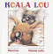 Koala Lou by Mem Fox, Pamela Lofts, 9780152005023