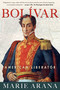 Bolivar (American Liberator) by Marie Arana, 9781439110201