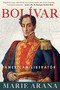 Bolivar (American Liberator) by Marie Arana, 9781439110201