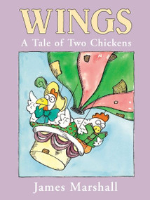 Wings (A Tale of Two Chickens) by James Marshall, 9780618316595