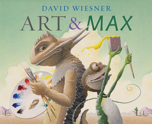 Art & Max by David Wiesner, 9780618756636