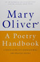 A Poetry Handbook by Mary Oliver, 9780156724005