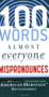 100 Words Almost Everyone Mispronounces by Editors of the American Heritage Dictionaries, 9780547148113