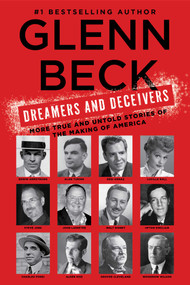 Dreamers and Deceivers (True Stories of the Heroes and Villains Who Made America) - 9781476783901 by Glenn Beck, 9781476783901