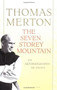 The Seven Storey Mountain by Thomas Merton, 9780156010863