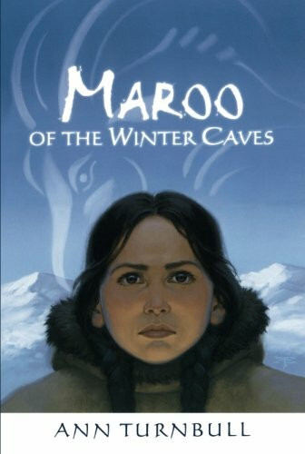Maroo of the Winter Caves by Ann Turnbull, 9780618442997
