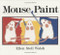 Mouse Paint (Lap-Sized Board Book) by Ellen Stoll Walsh, 9780152055332