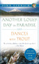Another Lousy Day in Paradise and Dances with Trout by John Gierach, 9781451621273