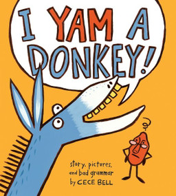 I Yam a Donkey! by Cece Bell, 9780544087200