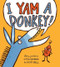 I Yam a Donkey! by Cece Bell, 9780544087200
