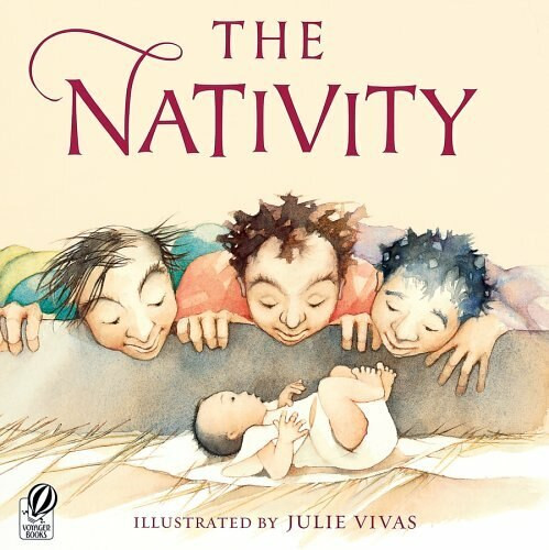 The Nativity by Julie Vivas, 9780152060855
