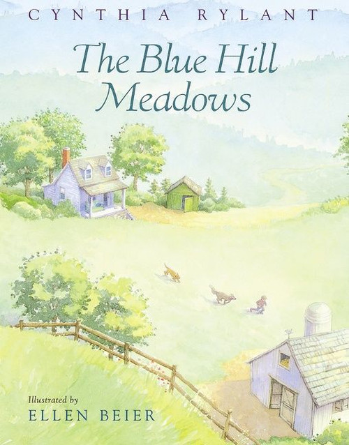 The Blue Hill Meadows by Cynthia Rylant, Ellen Beier, 9780152024673