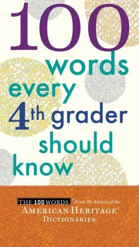 100 Words Every Fourth Grader Should Know by Editors of the American Heritage Dictionaries, 9780544106116
