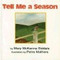 Tell Me a Season by Petra Mathers, Mary McKenna Siddals, 9780618130580