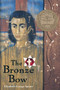 The Bronze Bow (A Newbery Award Winner) by Elizabeth George Speare, 9780395137192
