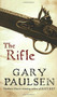The Rifle by Gary Paulsen, 9780152058395