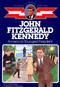 John Fitzgerald Kennedy (America's Youngest President) by Lucy Post Frisbee, 9780020419907
