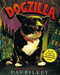 Dogzilla (digest) by Dav Pilkey, 9780152049492
