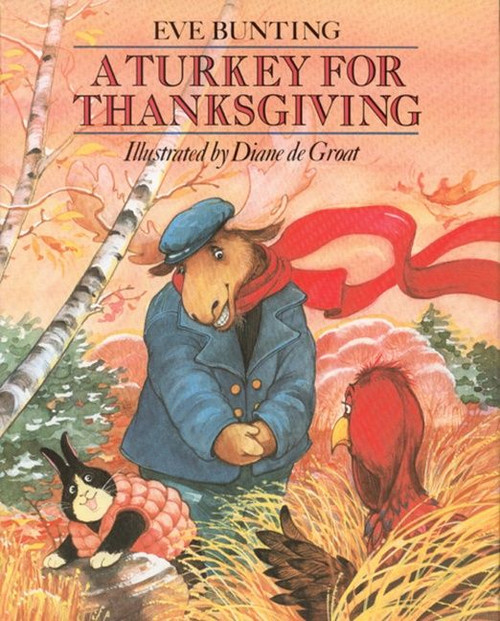 A Turkey for Thanksgiving by Eve Bunting, Diane de Groat, 9780395742129