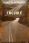 Trouble by Gary D. Schmidt, 9780547331331