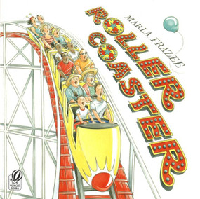 Roller Coaster by Marla Frazee, Marla Frazee, 9780152057442