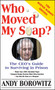 Who Moved My Soap? (The CEO's Guide to Surviving Prison: The Bernie Madoff Edition) by Andy Borowitz, 9780743251426