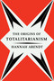 The Origins Of Totalitarianism by Hannah Arendt, 9780156701532