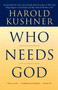 Who Needs God by Harold Kushner, 9780743234771