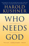 Who Needs God by Harold Kushner, 9780743234771