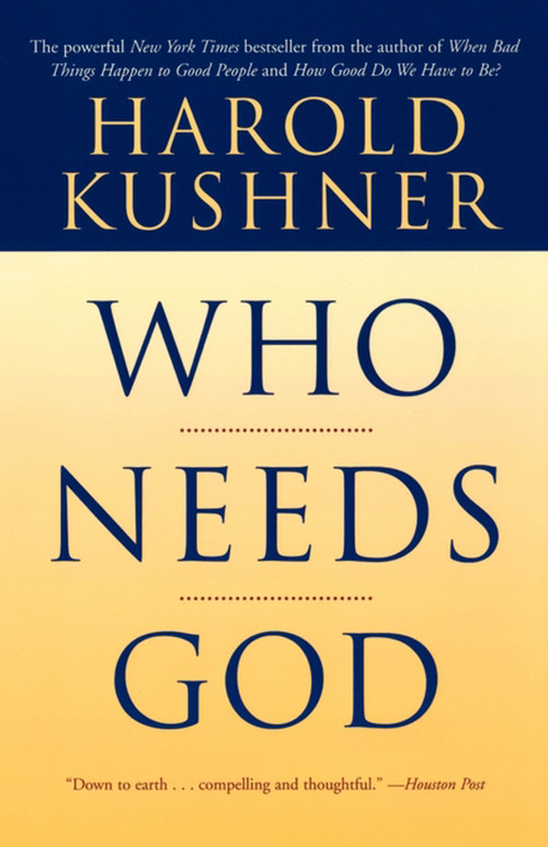 Who Needs God by Harold Kushner, 9780743234771