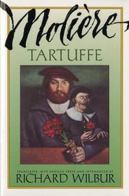 Tartuffe, By Molière by Molière, Richard Wilbur, 9780156881807