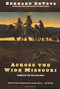Across the Wide Missouri by Bernard DeVoto, 9780395924976
