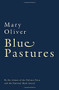 Blue Pastures by Mary Oliver, 9780156002158